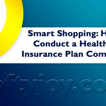 How to Conduct a Healthcare Insurance Plan Comparison