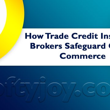 How Trade Credit Insurance Brokers Safeguard Global Commerce