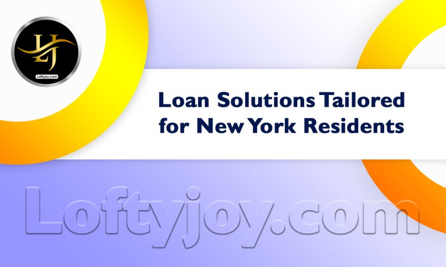 Loan Solutions Tailored for New York Residents